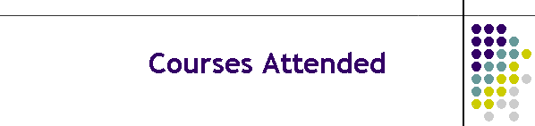 Courses Attended
