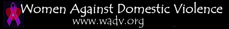 WADV- Women Against Domestic Violence!