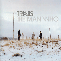 The Man Who - Travis