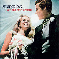 Love & Other Demons - Strangelove