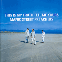 This Is My Truth Tell Me Yours - Manic Street Preachers