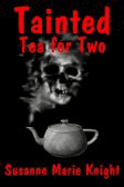 Tainted Tea For Two
