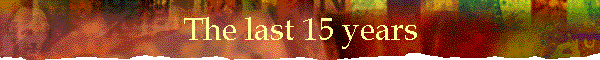 The last 15 years