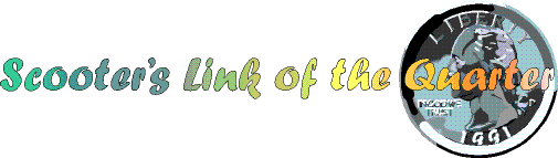 Scooters_Link_of_the_Quarter.gif (11590 bytes)