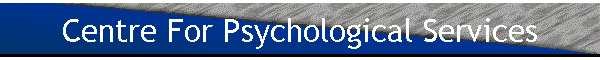 Centre For Psychological Services