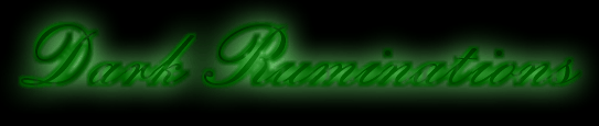 darkruminations.gif (30299 bytes)