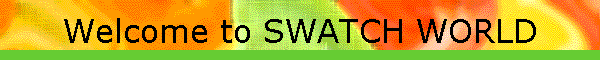 Welcome to SWATCH WORLD