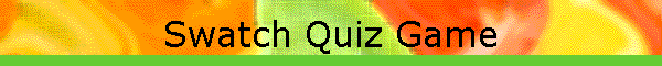 Swatch Quiz Game