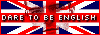 Dare to be English