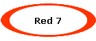 Red 7