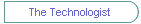 The Technologist