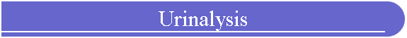 Urinalysis