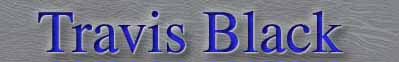 travisblack.jpg (9542 bytes)