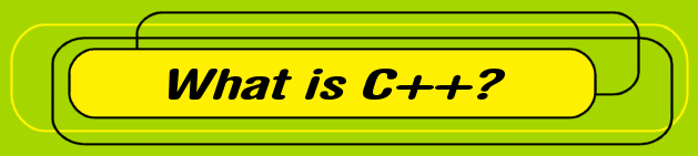 Introduction to C++