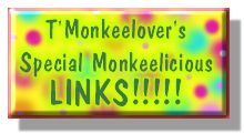 T'Monkeelover's links!!!!