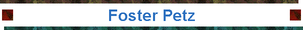 Foster Petz