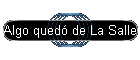 Algo qued de La Salle