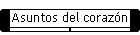 Asuntos del corazn