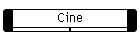 Cine