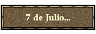 7 de Julio...