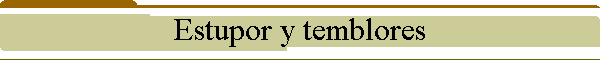 Estupor y temblores