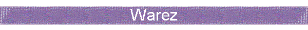 Warez