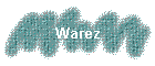 Warez