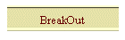 BreakOut