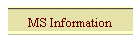 MS Information