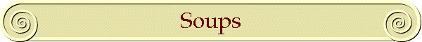Soups