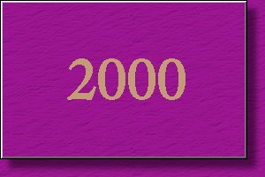 SHOW RESULTS FROM 2000