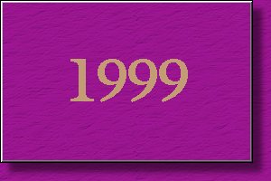 SHOW RESULTS FROM 1999