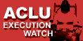 [ACLU Execution Watch Counter]