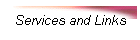 Services and Links