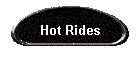 Hot Rides