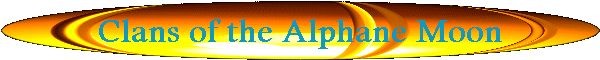Clans of the Alphane Moon