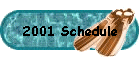 2001 Schedule