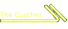 The Coaches
