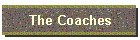 The Coaches