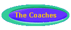 The Coaches