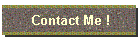 Contact Me !