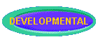 DEVELOPMENTAL