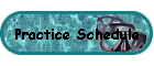 Practice Schedule