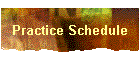 Practice Schedule