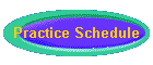 Practice Schedule