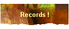 Records !