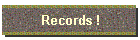 Records !