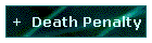 +  Death Penalty