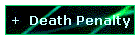 +  Death Penalty