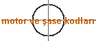 motor ve ase kodlar